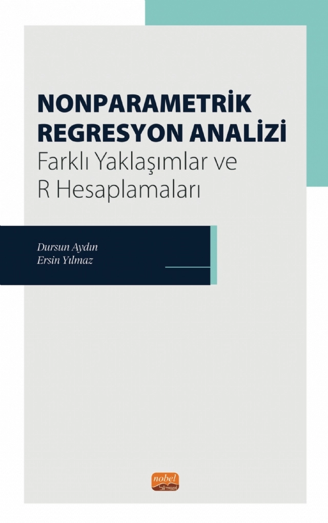 NONPARAMETRİK REGRESYON ANALİZİ - Farklı Yaklaşımlar ve R Hesaplamaları