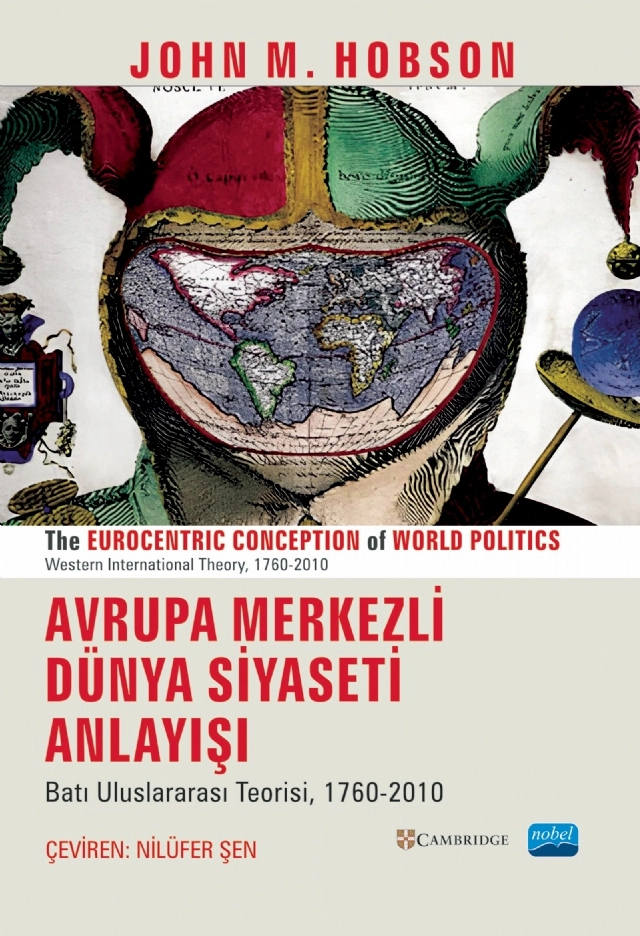 AVRUPA MERKEZLI· DÜNYA SI·YASETI· ANLAYIŞI - The Eurocentric Conception Of World Politics