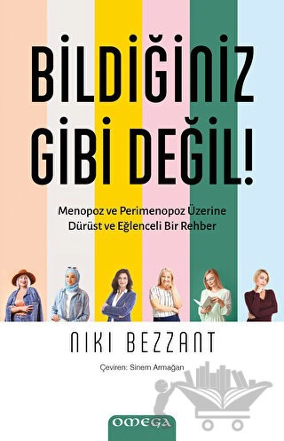 Menopoz ve Perimenopoz Üzerine Du¨ru¨st ve Eğlenceli Bir Rehber