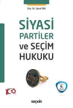 Siyasi Partiler ve Seçim Hukuku