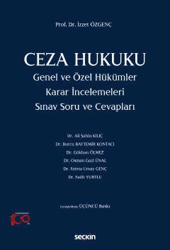 Ceza Hukuku Genel ve Özel Hükümler Karar İncelemeleri Sınav Soru ve Cevapları