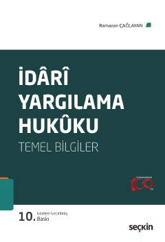 İdarî Yargılama Hukuku &#40;Temel Bilgiler&#41;