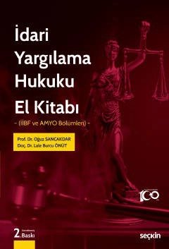 İdari Yargılama Hukuku El Kitabı &#40;İİBF ve AMYO Bölümleri&#41;