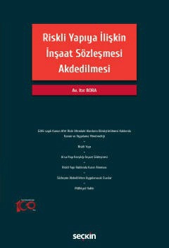 Riskli Yapıya İlişkin İnşaat Sözleşmesi Akdedilmesi