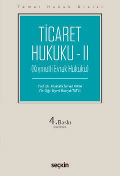 Temel Hukuk DizisiTicaret Hukuku – II &#40;THD&#41; &#40;Kıymetli Evrak Hukuku&#41;