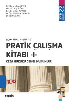 Açıklamalı – Şematik Pratik Çalışma Kitabı – I, Ceza Hukuku Genel Hükümler