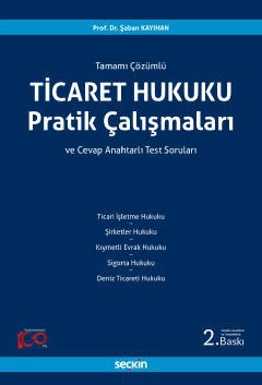 Ticaret Hukuku Pratik Çalışmaları Tamamı Çözümlü ve Cevap Anahtarlı Test Soruları