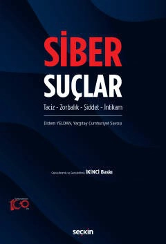 Siber Suçlar<br /> Taciz – Zorbalık – Şiddet – İntikam