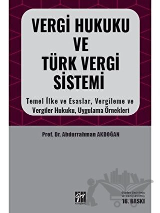 Temel İlke Esaslar, Vergileme ve Vergiler Hukuku, Uygulama Örnekleri