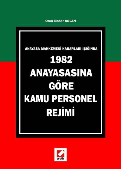 1982 Anayasasına Göre Kamu Personel Rejimi