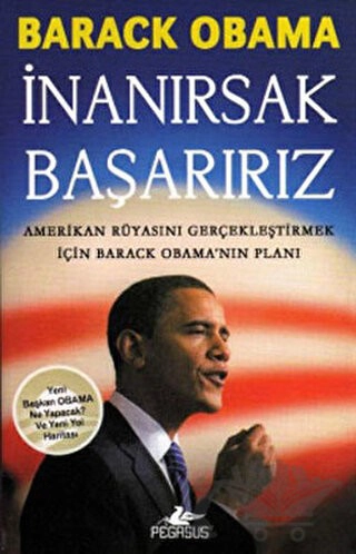 Amerikan Rüyasını Gerçekleştirme için Barack Obama'nın Planı