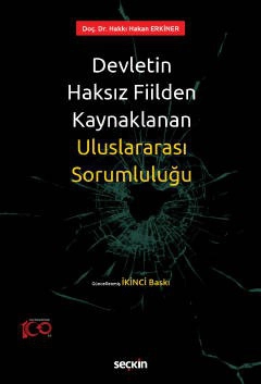 Devletin Haksız Fiilden Kaynaklanan Uluslararası Sorumluluğu