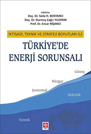 İktisadi, Teknik ve Strateji Boyutları İle