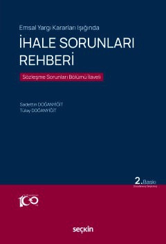 Emsal Yargı Kararları Işığındaİhale Sorunları Rehberi Sözleşme Sorunları Bölümü İlaveli