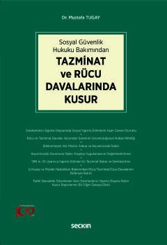 Sosyal Güvenlik Hukuku BakımındanTazminat ve Rücu Davalarında Kusur