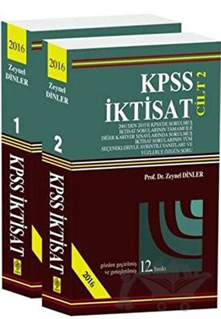 2001'den 2015'e KPSS'de Sorulmuş İktisat Sorularının Tamamı İle Diğer Kariyer Sınavlarında Sorulmuş İktisat Sorularının Tüm Seçenekleriyle Ayrıntılı Yanıtları ve Yüzlerce Özgün Soru