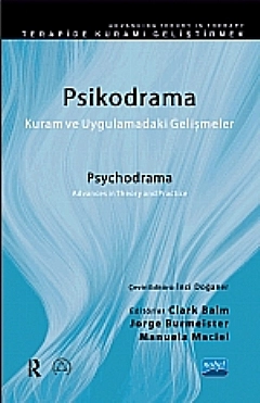 PSİKODRAMA, Kuram ve Uygulamadaki Gelişmeler / Psychodrama, Advances in Theory and Practice