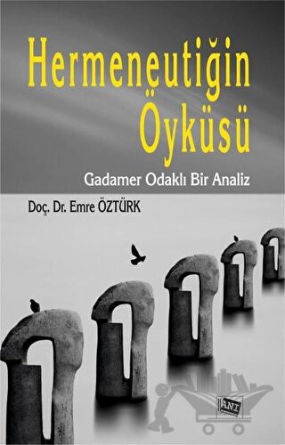 Gadamer Odaklı Bir Analiz