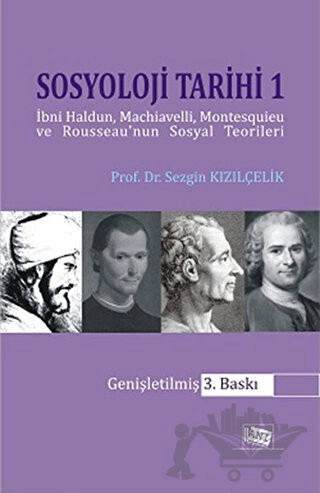 İbri Haldun, Machiavelli, Montesquieu ve Rousseau'nun Sosyal Teorileri