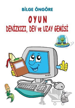 Denizkızı, Dev ve Uzay Gemisi