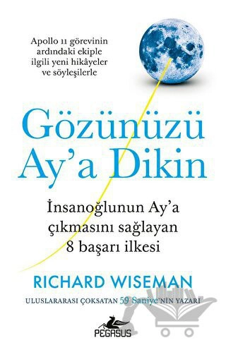 İnsanoğlunun Ay’a çıkmasını sağlayan 8 başarı ilkesi