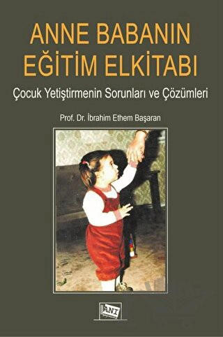 Çocuk Yetiştirmenin Sorunları ve Çözümleri