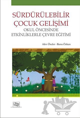 Okul Öncesinde Etkinliklerle Çevre Eğitimi