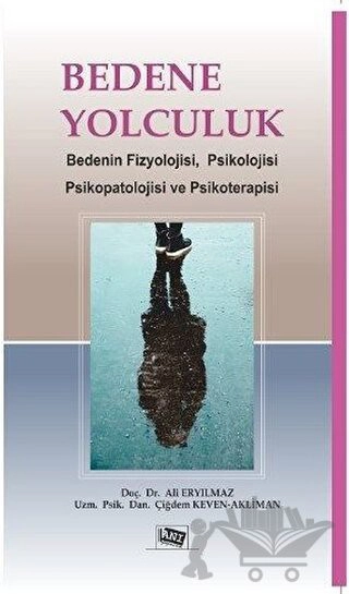 Bedenin Fizyolojisi, Psikolojisi Psikopatolojisi ve Psikoterapisi