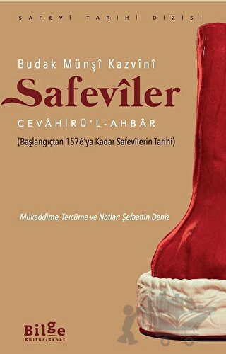 Cevahirü’l -Ahbar (Başlangıçtan 1576’ya Kadar Safevîlerin Tarihi)