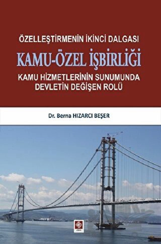 Kamu Hizmetlerinin Sunumunda Devletin Değişen Rolü