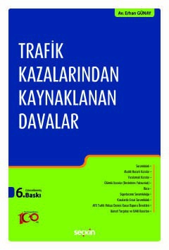 Trafik Kazalarından Kaynaklanan Davalar