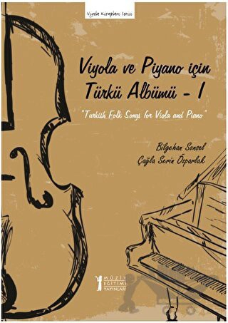 Turkish Folk Songs for Viola and Piyano - I