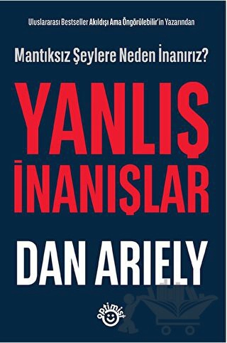 Mantıksız Şeylere Neden İnanırız?