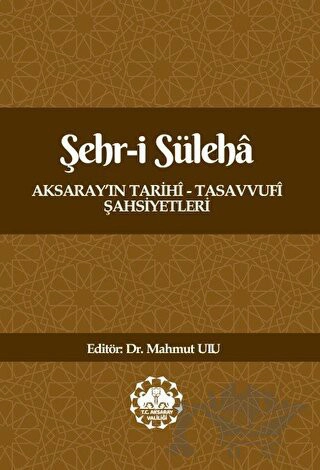 Aksaray'ın Tarihi - Tasavvufi Şahsiyetleri