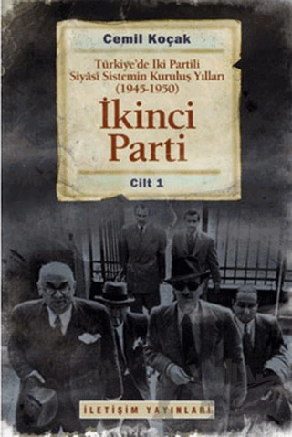 Türkiye'de İki Partili Siyasi Sistemin Kuruluş Yılları (1945-1950)