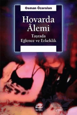 Taşrada Eğlence ve Erkeklik