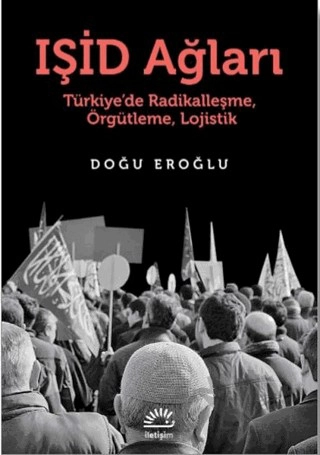 Türkiye'de Radikalleşme,  Örgütleme, Lojistik