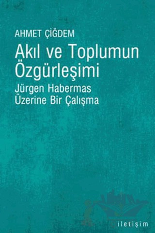 Jürgen Habermas ve Eleştirel Epistemoloji Üzerine Bir Çalışma