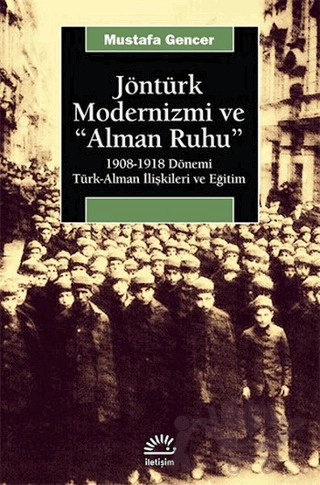 1908-1918 Dönemi Türk-Alman İlişkileri ve Eğitim