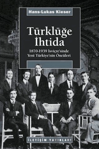 1870-1939 İsviçre'sinde Yeni Türkiye'nin Öncüleri