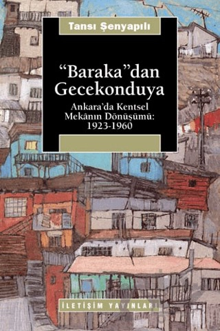 Ankara'da Kentsel Mekanon Dönüşümü: 1923-1960