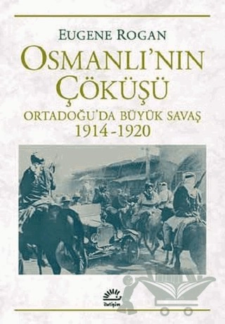 Ortadoğu’da Büyük Savaş 1914-1920