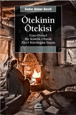 Etno-Dinsel Bir Kimlik Olarak Alevi Kürtlüğün İnşası