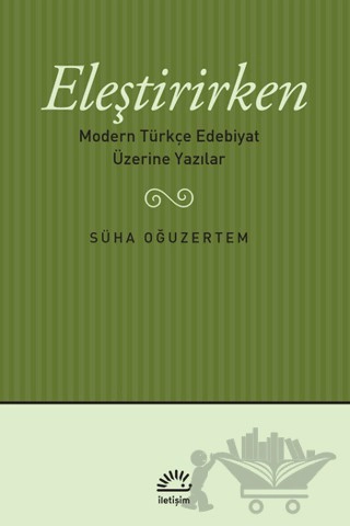 Modern Türkçe Edebiyat Üzerine Yazılar