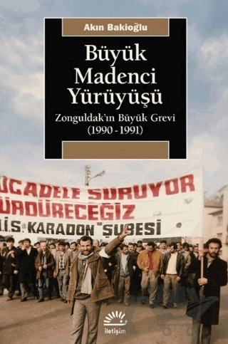 Zonguldak’ın Büyük Grevi (1990 - 1991)