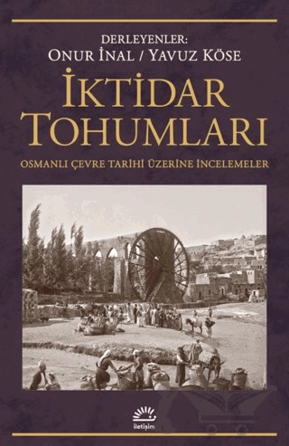 Osmanlı Çevre Tarihi Üzerine İncelemeler