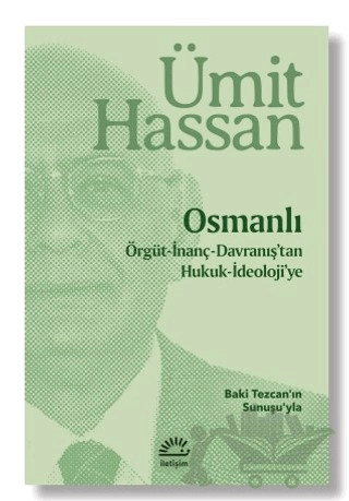 Örgüt - İnanç - Davranış'tan Hukuk - İdeoloji'ye