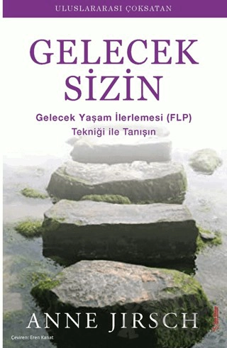 Gelecek Yaşam İlerlemesi (FLP) Tekniği ile Tanışın