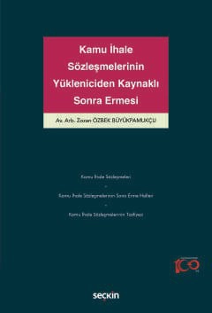 Kamu İhale Sözleşmelerinin Yükleniciden Kaynaklı Sona Ermesi