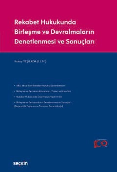 Rekabet Hukukunda Birleşme ve Devralmaların Denetlenmesi ve Sonuçları